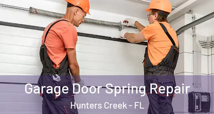  Garage Door Spring Repair Hunters Creek - FL