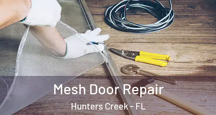  Mesh Door Repair Hunters Creek - FL