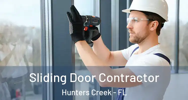  Sliding Door Contractor Hunters Creek - FL