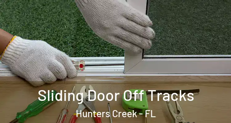  Sliding Door Off Tracks Hunters Creek - FL